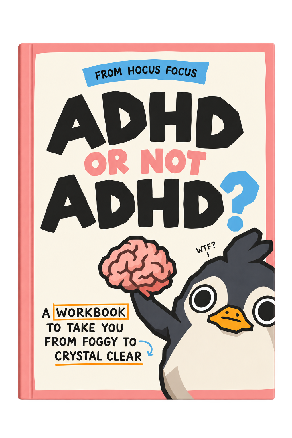 ADHD or not ADHD, the ADHD as Duck workbook